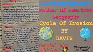 Cycle Of Erosion By Davis  Geomorphology Detailed Video With Proper Notes 👨‍🏫👨‍🏫👨‍🏫 [upl. by Gaby26]