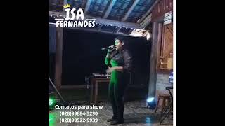 Esqueça me se for capaz ao vivo Isa Fernandes brasil sertanejo musica [upl. by Eppillihp]