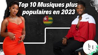 TOP 10 Musiques Togolaises Les Plus Populaires en 2023 [upl. by Ades]