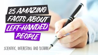 25 Facts About Left Handed People That You Didn’t Know About [upl. by Aihtenyc]