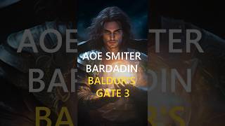 AoE Smiter Bardadin Build Baldurs Gate 3 shorts bg3 gaming [upl. by Duston]