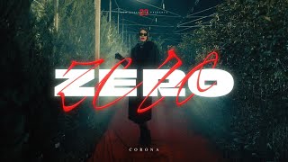 CORONA  ZERO OFFICIAL VIDEO [upl. by Annohsed]