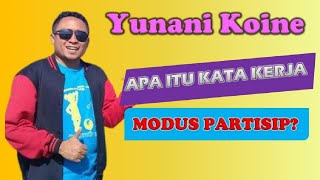 Bahasa Yunani Koine  Pemahaman Dasar Kata Kerja Partisip [upl. by Akessej]