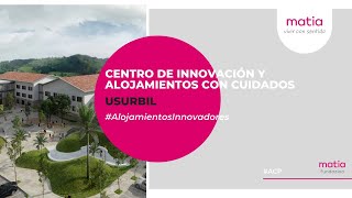 VivirConSentido  Centro de Innovación y Viviendas con Cuidados en Usurbil – Matia [upl. by Ellehsor]