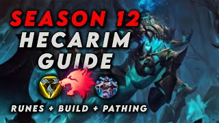 THE ULTIMATE SEASON 12 HECARIM GUIDE PRESEASON  COMBOS PATHING RUNES amp MORE  League of Legends [upl. by Geilich]