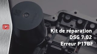 Kit de réparation DSG 702 Erreur P17BF [upl. by Koeppel679]