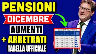 🔴 PENSIONI DICEMBRE 👉 TABELLA AUMENTI  ARRETRATI UFFICIALE 📈 ECCO I CALCOLI FASCIA X FASCIA💰 [upl. by Idnas]