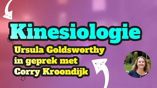 Kinesiologie een gesprek met Corry Kroondijk [upl. by Soraya]