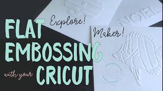 Flat Embossing with a Cricut Overview [upl. by Ailaro]