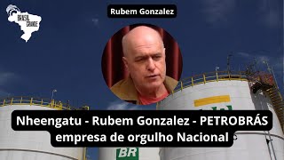 Reprise Nheengatu  Rubem Gonzalez  PETROBRÁS empresa de orgulho Nacional [upl. by Enaud]