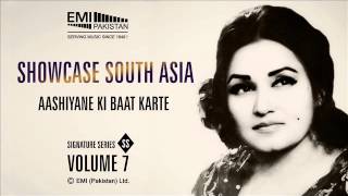 Aashiyane Ki Baat Karte  Madam Noor Jehan  Showcase South Asia Vol7 [upl. by Acirema214]