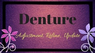 Denture ajustment reline and update [upl. by Aivata325]