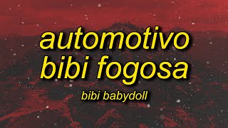 Bibi Babydoll e DJ Brunin XM  Automotivo Bibi Fogosa slowed  reverb Lyrics [upl. by Erkan]