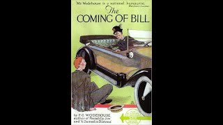 The Coming of Bill by PG Wodehouse  Audiobook [upl. by Chu437]