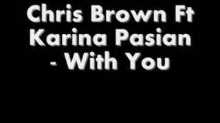 Chris Brown Ft Karina Pasian With You Remix [upl. by Lahcym]