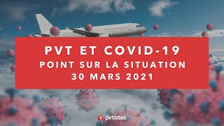 Point PVT et Covid19  où en sommesnous au 30 mars 2021 [upl. by Amikat156]