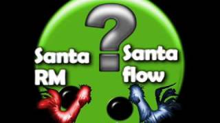 Santa RM vs Santaflow [upl. by Kensell]