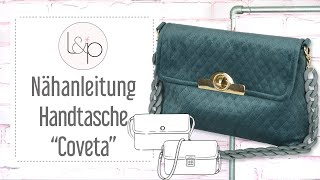 Nähanleitung Handtasche Coveta  ein schicke Tasche in handlicher Größe nähen [upl. by Syned]