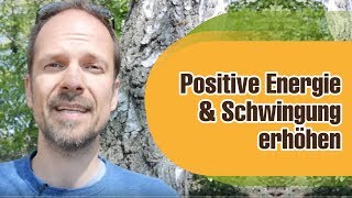 Deine positive Energie Schwingung und Frequenz erhöhen  Meditation [upl. by Nolyag]