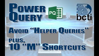 Power Query  Avoid quotHelper Queriesquot 10 Cool Tricks [upl. by Luciano]