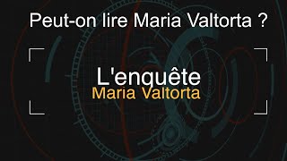 Peuton lire Maria Valtorta  Lenquête sur lÉvangile tel quIl ma été révélé [upl. by Aicena]