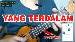 YANG TERDALAM PETERPAN COVER UKULELE SENAR 4 [upl. by Akimert]