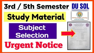 SOL 3rd  5th Semester Study Material amp Subject Selection Notice 2024  Sol 35 Semester Admission [upl. by Anabella]