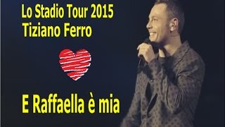 Tiziano Ferro E Raffaella è mia  Lo stadio Tour 2015 Tradução PT [upl. by Irok626]