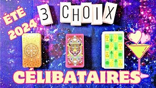 CÉLIBATAIRES 💛 ÉTÉ 2024 😎 TIRAGE SENTIMENTAL à 3 CHOIX [upl. by Clerk]