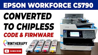 HOW WE CONVERT EPSON WORKFORCE C5790 INTO CHIPLESS WITH FIRMWARE AND CODE [upl. by Ydur]