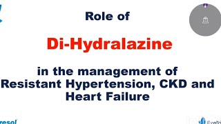 Role of DiHidralazine in the management of Resistant Hypertension CKD And Heartfailure [upl. by Letsyrk]