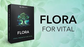 Flora  80 Free Presets for Vital [upl. by Milly71]