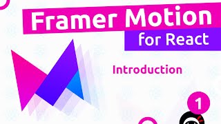 Framer Motion for React 1  Introduction [upl. by Mirielle629]