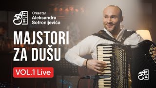 ORKESTAR ALEKSANDRA SOFRONIJEVICA  MAJSTORI ZA DUSU VOL 1 Live OFFICIAL VIDEO [upl. by Anitsuj]