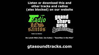 GTA San Andreas  Radio Los Santos  Da Lench Mob feat Ice Cube  quotGuerillas in tha Mistquot [upl. by Consolata]