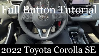 2022 Toyota Corolla SE  FULL Button Tutorial [upl. by Mcconnell]