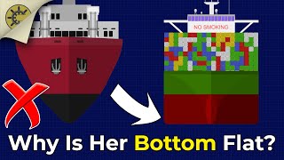 Why Do Ships Have Flat Bottoms [upl. by Julianne]