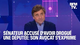 Sénateur accusé davoir drogué une députée linterview intégrale de son avocat sur BFMTV [upl. by Nowujalo524]