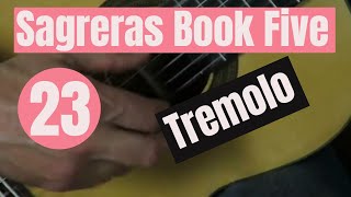 Sagreras Book 5 No23  Tremolo Study [upl. by Mima]