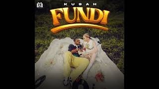 Kusah  Fundi Official Audio [upl. by Terti479]