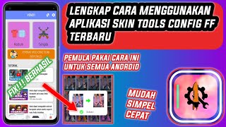 Cara Menggunakan Aplikasi Skin Tools Config FF  Cara pasang config ff android 13 [upl. by Kellsie55]