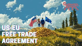 Free Trade vs Protectionism a USEU Bilateral Trade Agreement [upl. by Niac367]