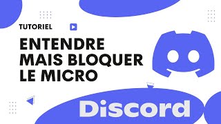 Appli Discord comment faire pour entendre mais bloquer le micro [upl. by Boelter39]