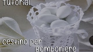 Tutorial bomboniere Cestino Uncinetto Crochet 15 [upl. by Darrell]