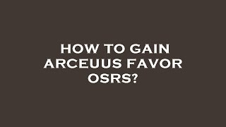 How to gain arceuus favor osrs [upl. by Ahseenal]