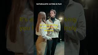 WHAT IS NATURALISTIC ACTING IN FILM [upl. by Electra540]