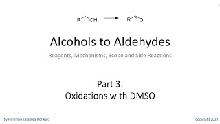 Alcohols to Aldehydes Part 3 Oxidations with DMSO [upl. by Sadie]