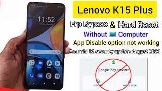 Lenovo k15 plus frp bypass app disable not working and hard reset without computer [upl. by Orlan]