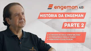 PARTE 2 História dos 40 Anos da Engeman [upl. by Kimmi389]