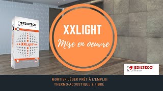 Mise en œuvre du mortier léger XXLight®  EDILTECO France [upl. by Tiemroth]